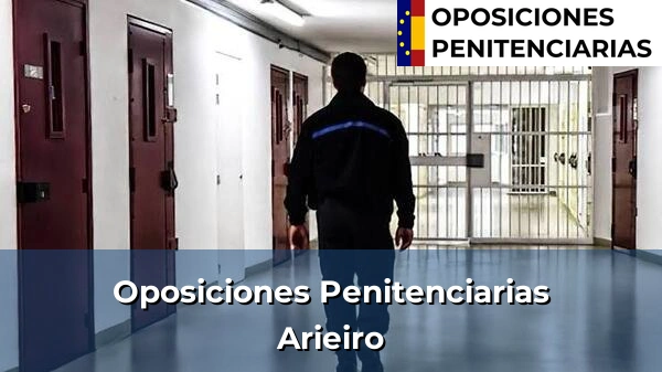 Oposiciones Penitenciarias en Arieiro