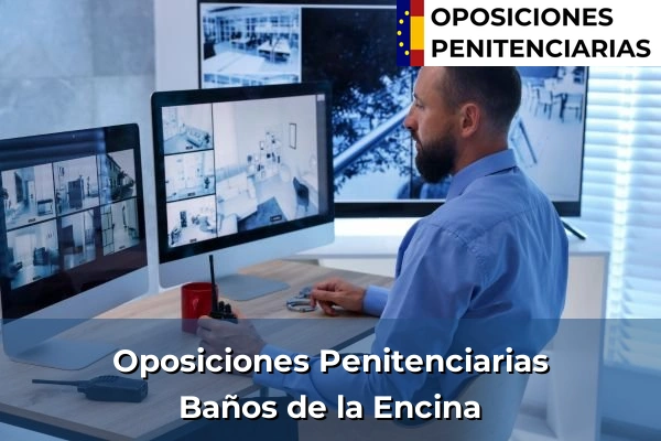Oposiciones Penitenciarias en Baños de la Encina