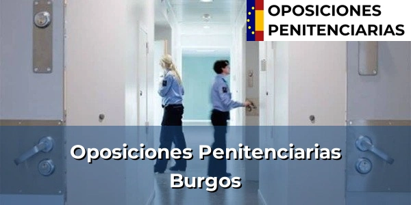 Oposiciones Penitenciarias en Burgos