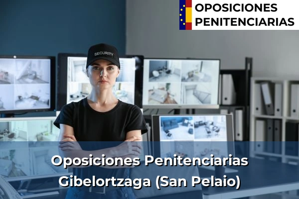 Oposiciones Penitenciarias en Agurain 73 Oposiciones Penitenciarias en Gibelortzaga (San Pelaio)