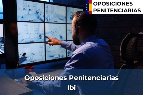 Oposiciones Penitenciarias en Ibi