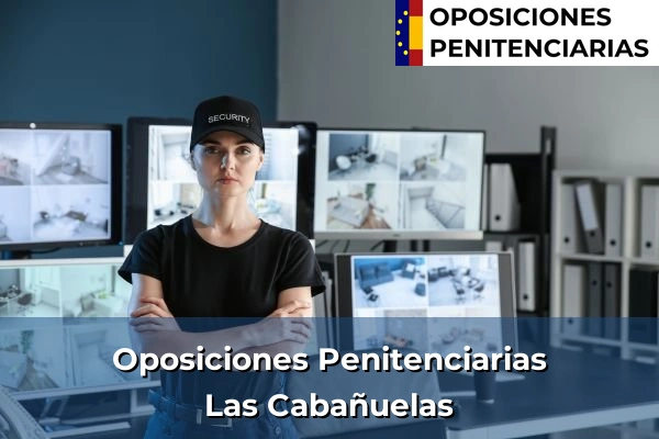 Oposiciones Penitenciarias en Las Cabañuelas