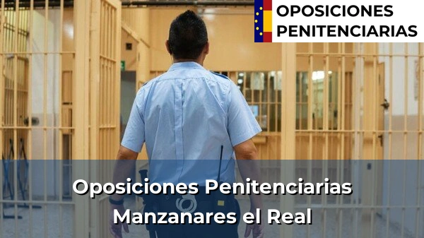 Oposiciones Penitenciarias en Manzanares