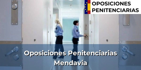 Oposiciones Penitenciarias en Mendavia