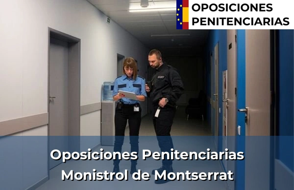 Oposiciones Penitenciarias en Monistrol de Montserrat
