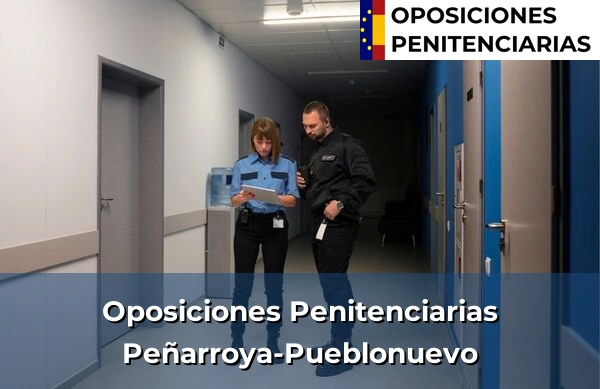 Oposiciones Penitenciarias en Peñarroya-Pueblonuevo