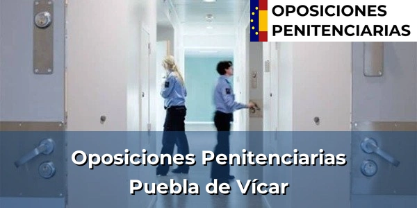 Oposiciones Penitenciarias en Puebla de Vícar