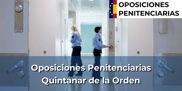 Oposiciones Penitenciarias en Quintanar de la Orden