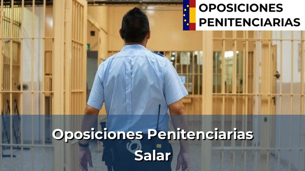 Oposiciones Penitenciarias en Salar
