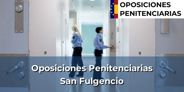 Oposiciones Penitenciarias en San Fulgencio