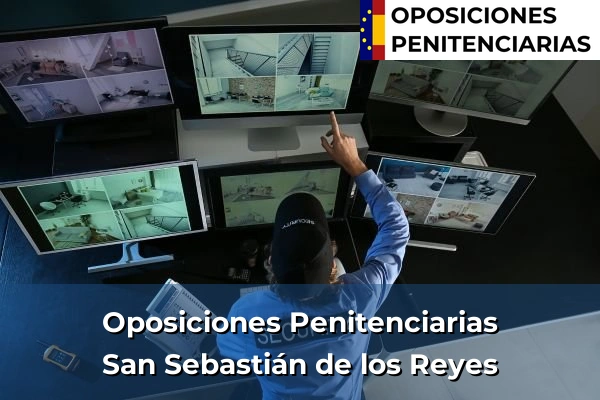 Oposiciones Penitenciarias en Los Molinos 99 Oposiciones Penitenciarias en San Sebastián de los Reyes