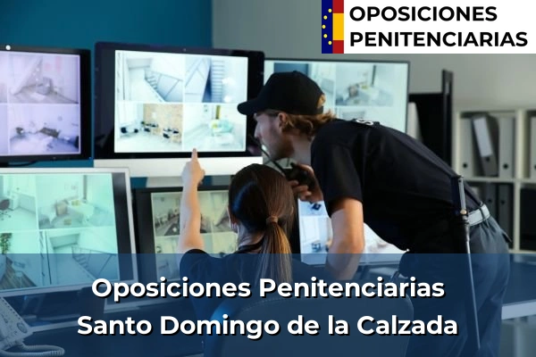Oposiciones Penitenciarias en Santo Domingo de la Calzada