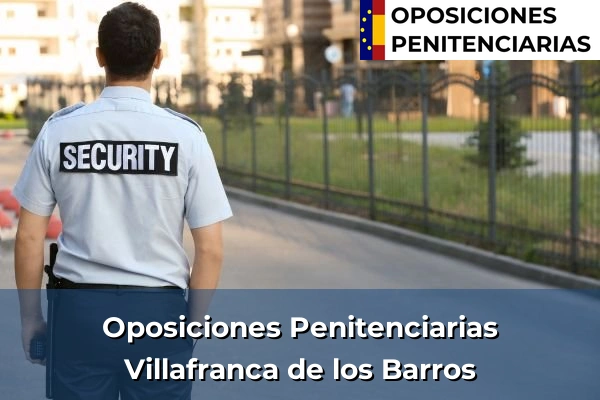 Oposiciones Penitenciarias en Villafranca de los Barros